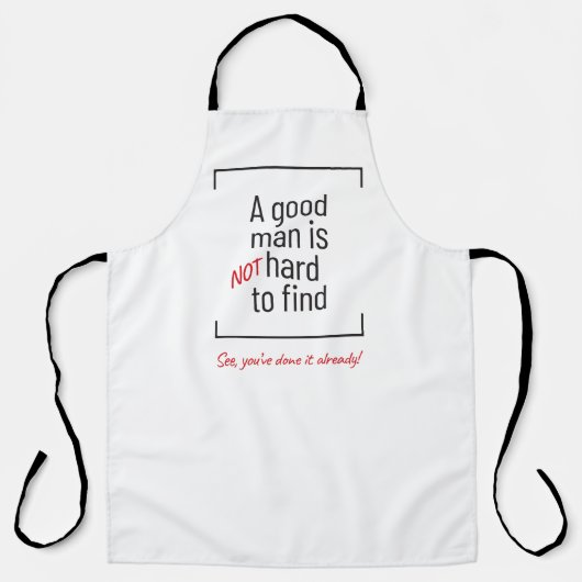 Ein guter Mann ist nicht schwer zu finden, Witz Schürze (Vorderseite)