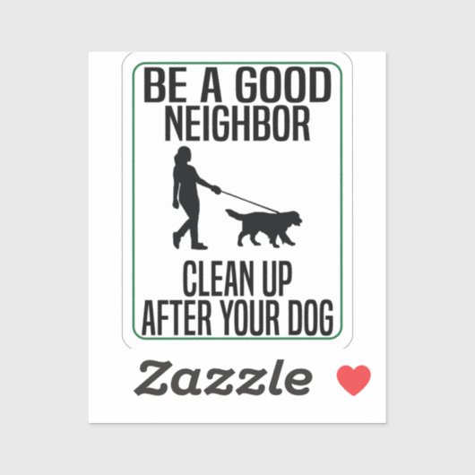 ein guter Nachbar sein, der nach deinem Hund aufrä Aufkleber (Blatt)
