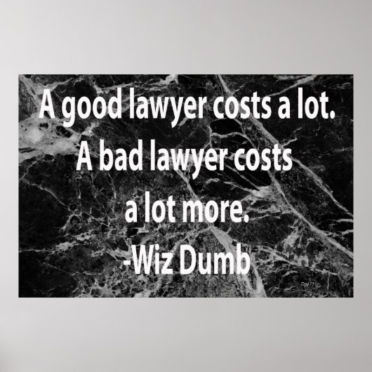 Ein guter Rechtsanwalt kostet Poster (Vorne)