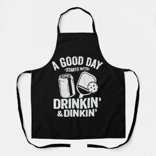 Ein guter Tag beginnt mit Drink & Dinking Funny Schürze