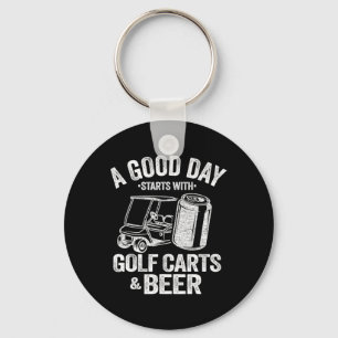 Ein guter Tag beginnt mit Golf Carts und Bier Funn Schlüsselanhänger