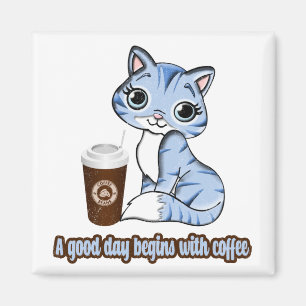 Ein guter Tag beginnt mit Kaffee Katzen und Kaff Magnet