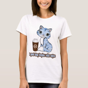 Ein guter Tag beginnt mit Kaffee Katzen und Kaff T-Shirt
