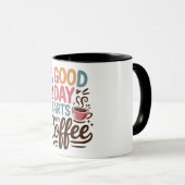 Ein guter Tag beginnt mit Kaffee Tasse (VorderseiteRechts)