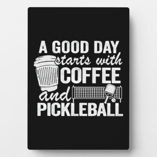 Ein guter Tag beginnt mit Kaffee und Pickleball Fotoplatte