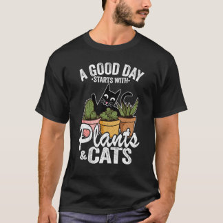 Ein guter Tag beginnt mit Pflanzen & Katzen Pflanz T-Shirt
