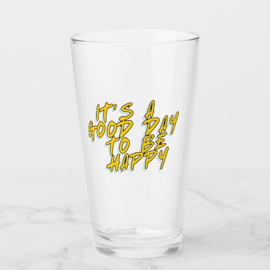 EIN GUTER TAG, GLÜCKLICH ZU SEIN GLAS (Vorderseite)