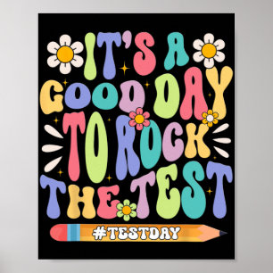 Ein guter Tag, um die Testgrube zu rocken Poster