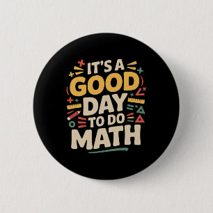 Ein guter Tag, um Mathe-Lehrer-Liebhaber Schule St Button