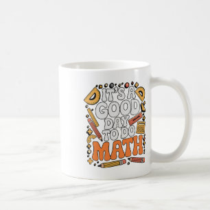 Ein guter Tag, um Mathe-Lehrer-Liebhaber Schule St Kaffeetasse