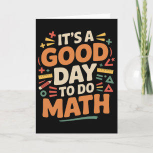 Ein guter Tag, um Mathe-Lehrer-Liebhaber Schule St Karte