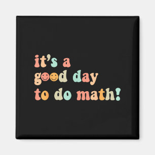 Ein guter Tag, um Mathematiklehrer zurück zur Schu Magnet