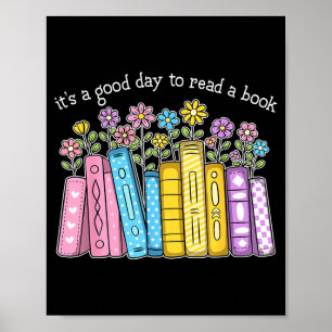 Ein guter Tag zum Lesen Ein Bücherliebhaber Bücher Poster