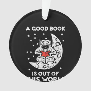 Ein gutes Buch ist aus dieser Welt des Mondweltrau Ornament