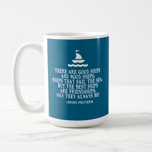 Ein gutes Schiff wird durch einen irischen Freunds Kaffeetasse (Links)