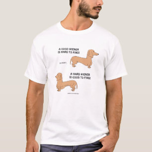 Ein gutes/stark Dackel ist hart/gut, T - Shirt zu