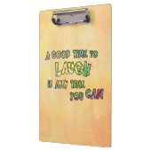 EIN GUTES TiME ZU LAUGH iS ANy TiME yOU KANN Klemmbrett (Links)
