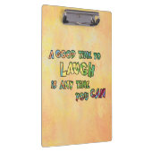 EIN GUTES TiME ZU LAUGH iS ANy TiME yOU KANN Klemmbrett (Rechts)