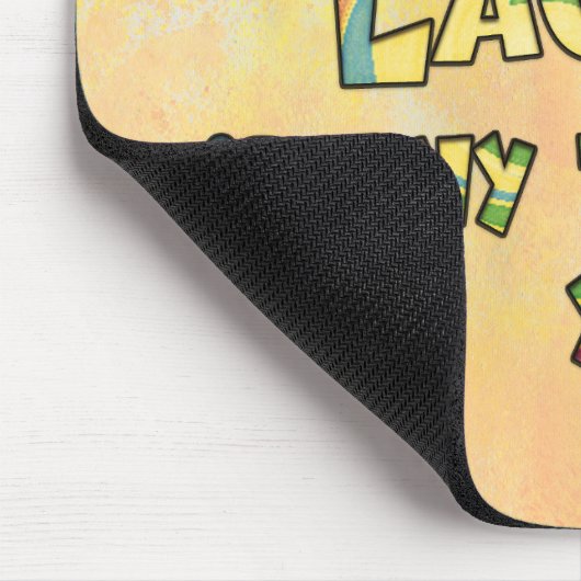 EIN GUTES TiME ZU LAUGH iS ANy TiME yOU KANN Mousepad (Ecke)