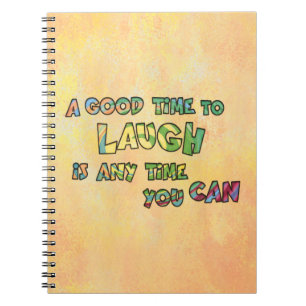 EIN GUTES TiME ZU LAUGH iS ANy TiME yOU KANN Notizblock
