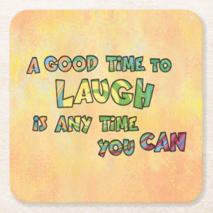 EIN GUTES TiME ZU LAUGH iS ANy TiME yOU KANN Rechteckiger Pappuntersetzer