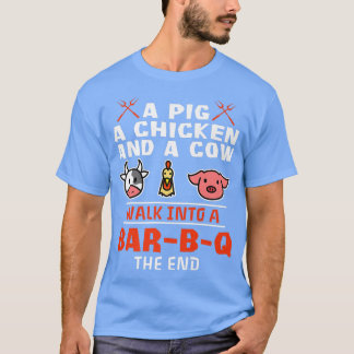 Ein Hähnchen und eine Kuh wandern in einen Bar-b-q T-Shirt