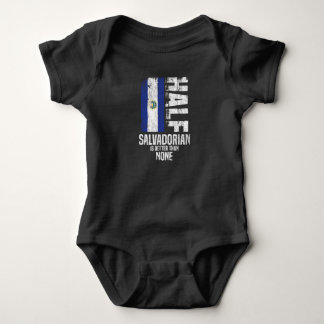 Ein halber Salvadorianer ist besser als kein lusti Baby Strampler