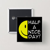 Ein halber Tag schöner Spaß Button (Vorne & Hinten)