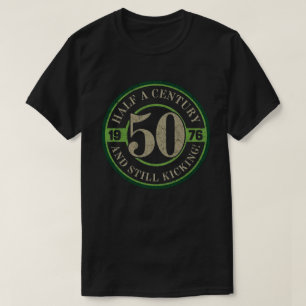 Ein halbes Jahrhundert und immer noch auf den Bein T-Shirt