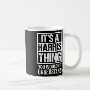 Ein Harris-Ding, das Sie verstehen würden. Kaffeetasse