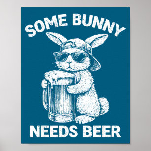 Ein Hase braucht Bier lustiger Osterhase Humor Poster