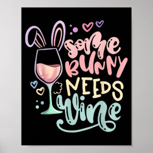 Ein Hase braucht Wein lustiger Ostern Trinkhumor Poster