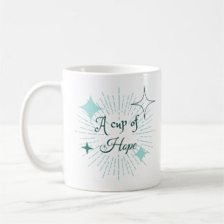 Ein Haufen Hoffnung Kaffeetasse