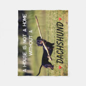 Ein Haus, das keine Zuhause-Dackel ist Fleecedecke (Vorderseite)