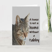 Ein Haus ist kein Zuhause ohne Tabby Karte (Vorderseite)