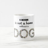Ein Haus ist nicht ein Zuhause ohne einen Kaffeetasse (Mittel)