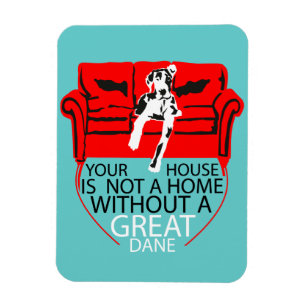 Ein Haus ohne Deutsche Doggen Magnet