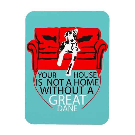 Ein Haus ohne Deutsche Doggen Magnet (Vertikal)
