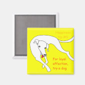 ein Haustier ist immer für Sie da Magnet (Vorderseite/Rückseite)