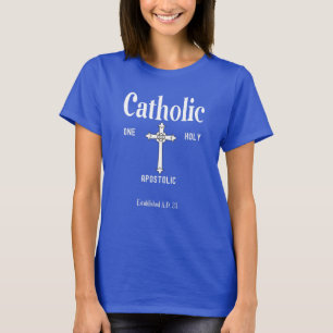 Ein Heiliger Katholischer Apostolischer Glaubens-S T-Shirt