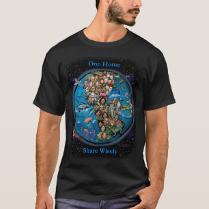 Ein Heimatplanet Erde Teilen mit Bedacht T-Shirt