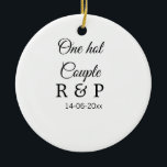 Ein heißes Zusatzpaar Name Anfangsbuchstabe Textda Keramik Ornament<br><div class="desc">Für Liebhaber wie uns</div>