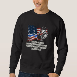 Ein Held bedroht ihr Leben als Polizist Sweatshirt