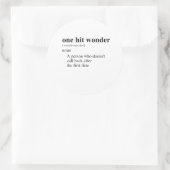 EIN HIT WONDER 2 RUNDER AUFKLEBER (Tasche)