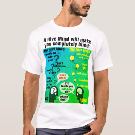 Ein Hive Mind (Licht) T-Shirt