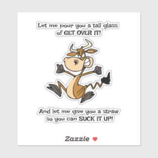 Ein hohes Glas GET OVER IT! Aufkleber