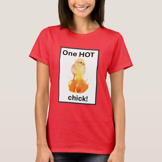 Ein Hot Chick T-Shirt (Vorderseite)