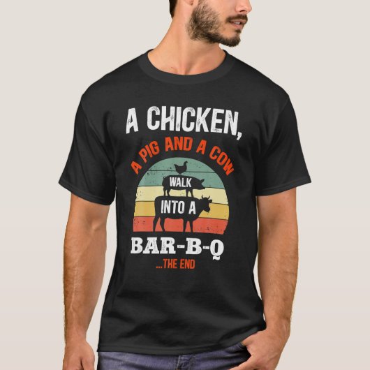 Ein Huhn für ein Schwein T-Shirt (Vorderseite)