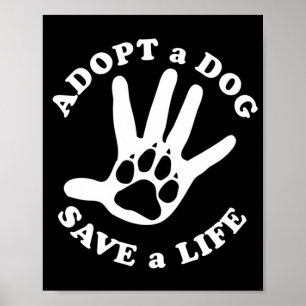 Ein Hund rette ein Leben - Design für Hundefreunde Poster