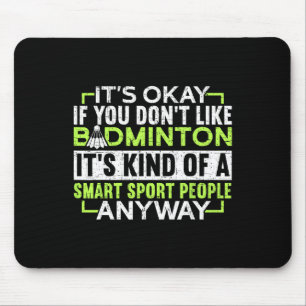 Ein intelligenter Mensch Sport auf jeden Fall lust Mousepad